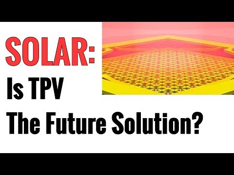 Are Thermophotovoltaics (TPV) The Future Of Solar Power?