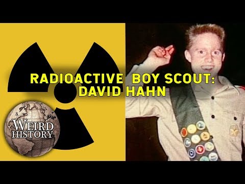 Radioactive Boy Scout - How Teen David Hahn Built a Nuclear Reactor