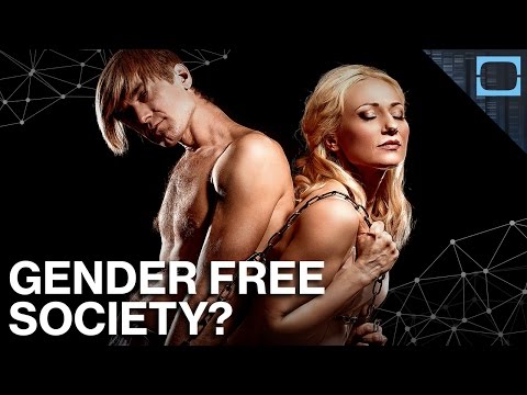 What Would A Post-Gender Society Look Like?