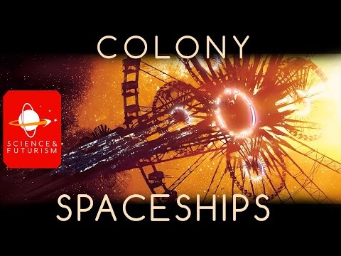 Life in a Space Colony, ep2: Colony Spaceships