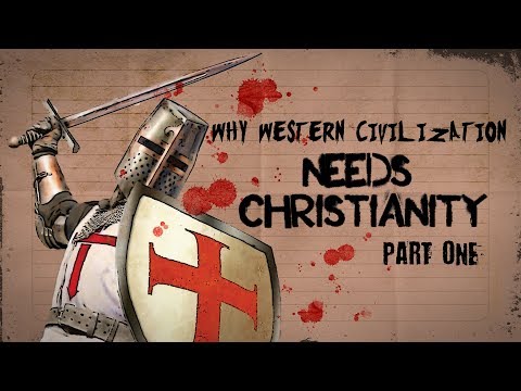 Why Western Civilization Needs Christianity